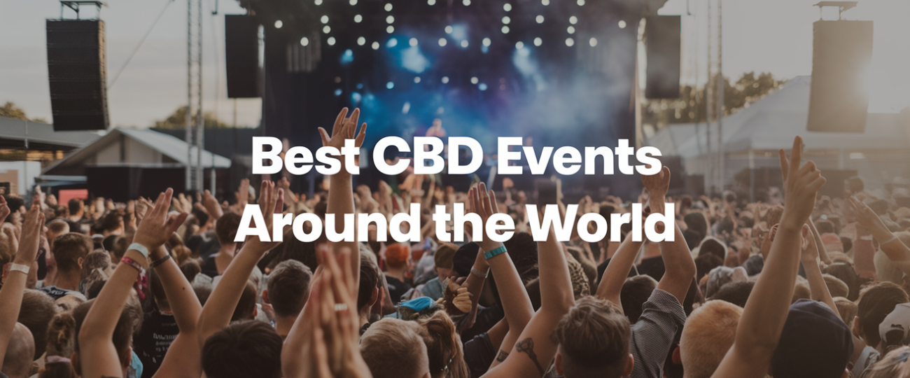 Exploring the Best CBD Events Around the World