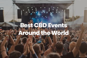Exploring the Best CBD Events Around the World